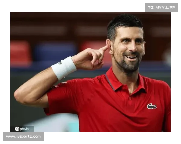 德约科维奇逆袭成功 以老将风采挺进2025上海网球大师赛男单四强